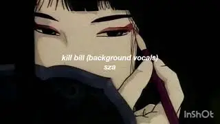 sza - kill bill (background vocals)