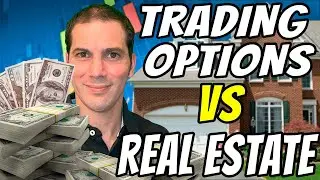 Real Estate vs. Trading Options [Which Is Better?]