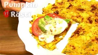 Healthy recipes| Pumpkin R&ouml;sti | Crisp yet creamy--simplicity!