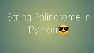 String palindrome In Python
