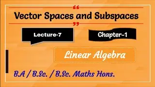 7) Examples on Linear Sum & Direct Sum of Subspaces (Lecture-7) #linearsum #subspaces