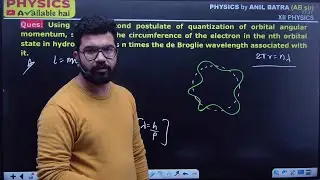 Using Bohr&rsquo;s second postulate of quantization of orbital angular momentum, show that the circumfer