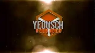 The Yeousch Intro Re-Edited - Yeousch Reloaded #2