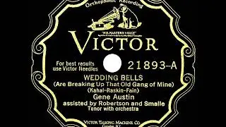 1929 HITS ARCHIVE: Wedding Bells (Are Breaking Up That Old Gang Of Mine) - Gene Austin