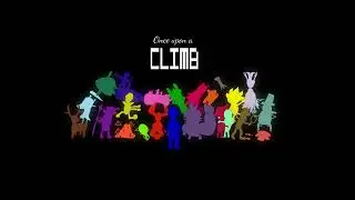 Once Upon A Climb- Cinematic Trailer