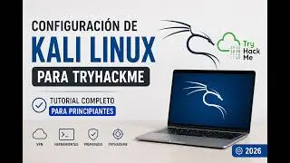 Configura Kali Linux para TryHackMe en 15 Minutos | Guía Paso a Paso
