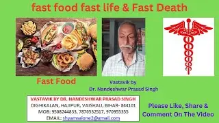 Fast Food Fast Life & Fast Death | Fast Food Unhealthy
