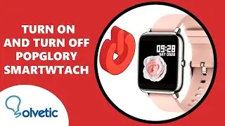 🔴 How to turn OFF and ON Smartwatch Popglory P22 ✔️ Set up Popglory Smartwatch