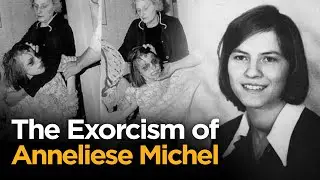 The real story of The Exorcism of Emily Rose | Anneliese Michel