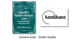 Zoltán Kodály – Adventi ének | Cor KantiKune (Nadal 2025 - Parets del Vallès)