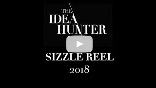 The Idea Hunter Sizzle Reel 2018 CSE Live Gala