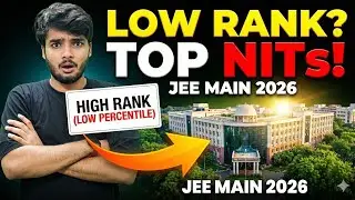 Best NITs at Low Rank | JEE Main 2026 | NITs You Can Get with High Rank | Cutoff & Branch Wise