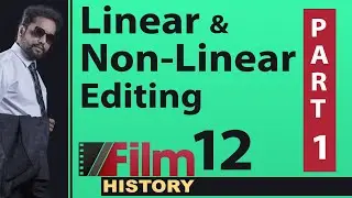 Linear & Non-Linear Editing - One Minute Filmmaking