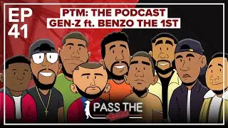 GEN-Z vs Millenials ft BenzoThe1st | Pass The Meerkat: The Podcast | EP41 | Gen-Z