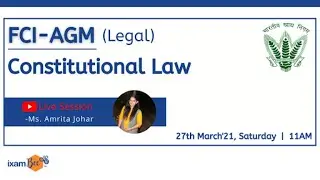 FCI AGM Legal | Constitutional Law | Learn from Amrita ma'am