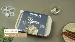 How to Cook Instant Upma | Poshaqq Ready-to-Cook Meal Kit