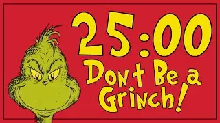🎄😈 25-Minute Grinch-Style Countdown Timer | Fun Holiday Classroom Visual Timer for Kids