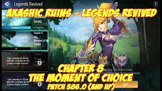 Legends Revived Chapter 8 -  The Moment of Choice Walkthrough