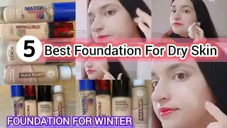 5 Top Foundation For Dry Skin ✨//Best Foundation For Winter 💕//Live Demo & Swatches 🎀