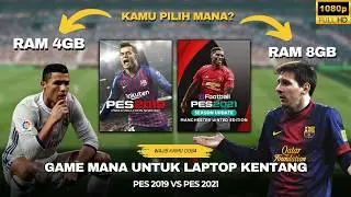 PES 2019 VS 2021🔥GAME BOLA MANA YANG PALING RINGAN BUAT LAPTOP KENTANG?