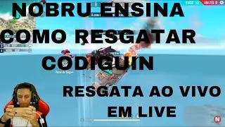 NOBRU ENSINA COMO RESGATAR CODIGUIN AO VIVO