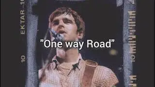 Oasis - One way Road (traducida al español.)