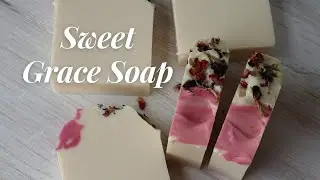 How I make Sweet Grace Cold Process Artisan Soap
