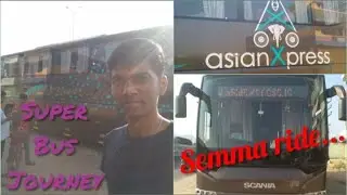 Asian Express Scania | Bangalore-Chennai | Bus Review | Naveen kumar
