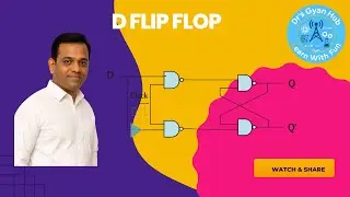 L4.7 D FF | D FLIP FLOP | D FF TRUTH TABLE | D FF EXCITATION TABLE