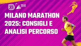 Consigli e analisi percorso wizz air milano marathon