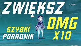 Jak łatwo zwiększyć DAMAGE? Genshin Impact [PORADNIK]