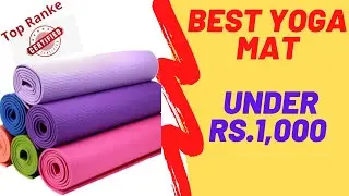 Best Yoga Mat Under 1000 - 5 Best Yoga Mat Under 1000 Rupees in India, 2022. Review & Buying Guide.