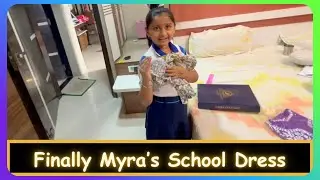 Finally Myra&rsquo;s School Dress | Marathi Vlog 941 |