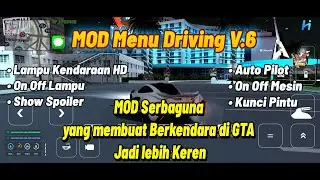 SHARE‼️MOD MENU DRIVING V.6 | MULTIPURPOSE MOD FOR DRIVING IN YOUR GTA SA ANDROID AND GTA SAMP 🔥