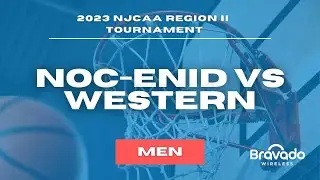 NJCAA REGION II TOURNAMENT | NOC ENID VS WESTERN (MEN)