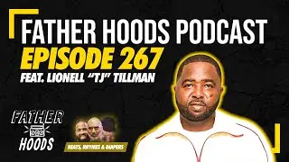 Ep. 267: Child Support is Fraud feat. Lionell “TJ” Tillman