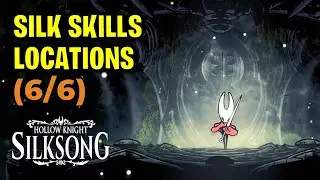 All Silk Skills Locations | Hollow Knight Silksong
