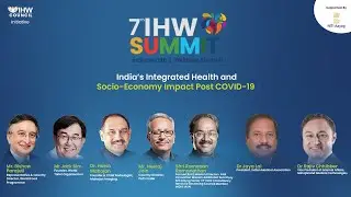 #IHWSummit2021 : India's Integrated Health and Socio Economy Impact Post COVID-19