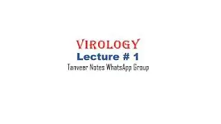 virology lecture #1                 Tanveer notes for fcps part one...