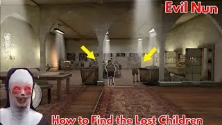How to find the Lost Children ( Evil Nun 1.6.0 update )
