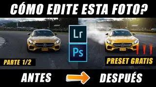 C&oacute;mo editar FOTOS de CARROS ?🚗 [PARTE 1] Fotograf&iacute;a automotriz