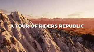 Riders Republic: a relaxing tour