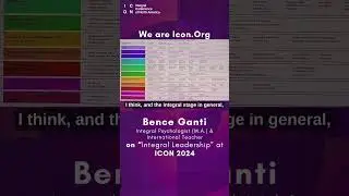 Bence Ganti on Integral Leadership at ICON 2024