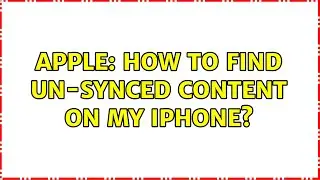 Apple: How to find un-synced content on my iPhone? (2 Solutions!!)