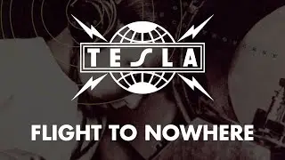 Tesla - Flight To Nowhere (Lyrics) HQ Audio