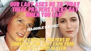 MEDJUGORJE: TWO PRAYERS THAT CAME FROM DIRECTLY FROM HEAVEN &ldquo;PRAY THESE EVERY DAY WHEN YOU CAN&rdquo;