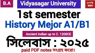 1st semester History Mejor-A1/B1(multidisciplinary Mejor) syllabus 2025 Vidyasagar University |