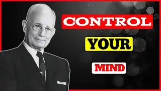 You Become What You Believe | Control Your Mind or It Will Control You | Napoleon Hill Motivation