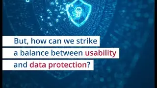 Annual Privacy Forum 2020 - Strike a balance between usability and data protection