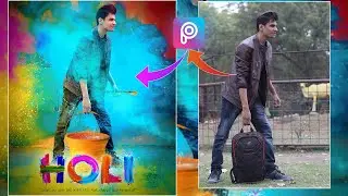 PicsArt Holi Photo Editing || Holi Editing with Water colors and holi color powder photo editing
